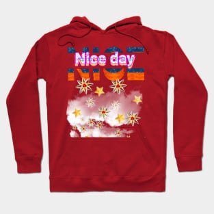 Nice day beautyful art design. Hoodie